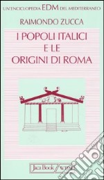 I popoli italici e le origini di Roma libro