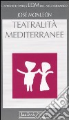 Teatralità mediterranee libro