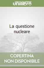 La questione nucleare libro