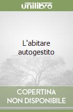 L'abitare autogestito libro