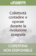 Collettività contadine e operaie durante la rivoluzione spagnola