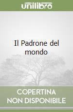 Il Padrone del mondo libro