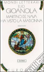 Martino de Nava ha visto la Madonna libro