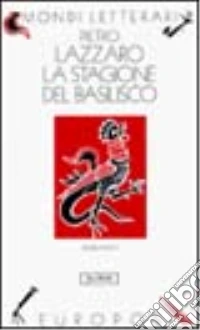 La stagione del basilisco libro