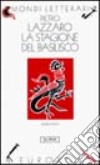 La stagione del basilisco libro