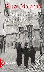 A ogni uomo un soldo libro