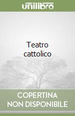 Teatro cattolico