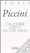 Canzoniere scritto solo per amore libro