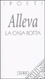 La Casa rotta libro