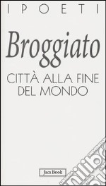 Città alla fine del mondo libro