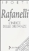 L'indice delle distanze libro di Rafanelli Loretto