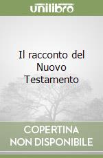 Il racconto del Nuovo Testamento