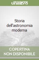 Storia dell'astronomia moderna libro