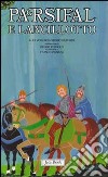 Re Artù, il Graal, i Cavalieri della Tavola Rotonda. Vol. 2: Parsifal e Lancillotto libro di Voglino Alex Giuffrida Sergio