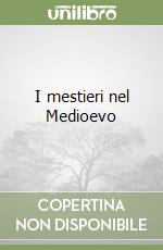 I mestieri nel Medioevo