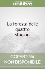 La foresta delle quattro stagioni