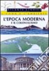 L'epoca moderna e il colonialismo libro