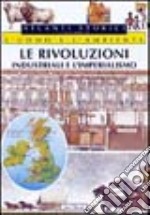 Le rivoluzioni industriali e l'imperialismo libro