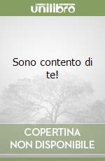 Sono contento di te! libro