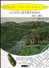 La vita quotidiana 400.000 anni fa. Fiorenzo Facchini racconta la giornata di un homo erectus libro