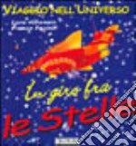 In giro fra le stelle libro