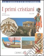 I primi cristiani fino al 180 libro