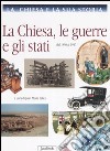 La Chiesa e la sua storia. Vol. 9: La Chiesa, le guerre e gli stati. Dal 1850 al 1917 libro