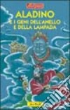 Aladino e i geni dell'anello e della lampada libro