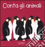 Conta con gli animali. Impara con gli animali. Ediz. illustrata libro