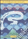 La via Lattea. Le costellazioni e i loro miti. Ediz. illustrata libro