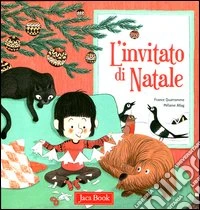L'invitato di Natale. Ediz. illustrata libro