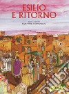 Esilio e ritorno libro di Galbiati Enrico