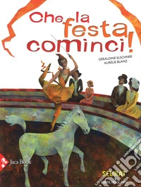 Che la festa cominci! libro
