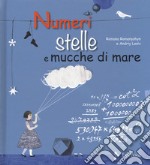 Numeri, stelle e mucche di mare. Ediz. a colori libro