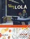 Alla ricerca di Lola libro