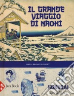 Il grande viaggio di Naochi libro