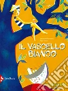 Il vascello bianco libro