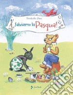 Salviamo la Pasqua! libro