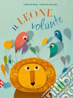 Il leone volante. Ediz. a colori libro