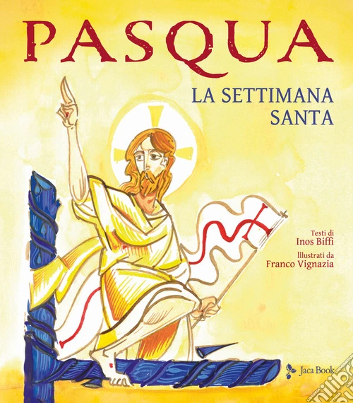 Pasqua. La settimana santa