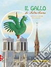 Il gallo di Notre-Dame libro