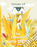 La fattoria delle oche. Ediz. a colori libro