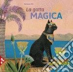 La gatta magica. Ediz. a colori