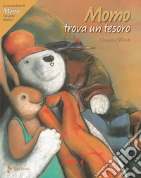 Momo trova un tesoro. Le avventure di Momo, l'orsetto bianco. Ediz. a colori libro