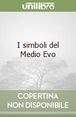 I simboli del Medio Evo