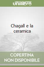 Chagall e la ceramica