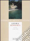 Liguria romanica libro di Cervini Fulvio