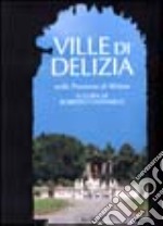 Ville di delizia nella provincia di Milano libro