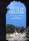 Ville di delizia nella provincia di Milano libro