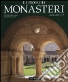 L'Europa dei monasteri. Architettura, arte e storia libro